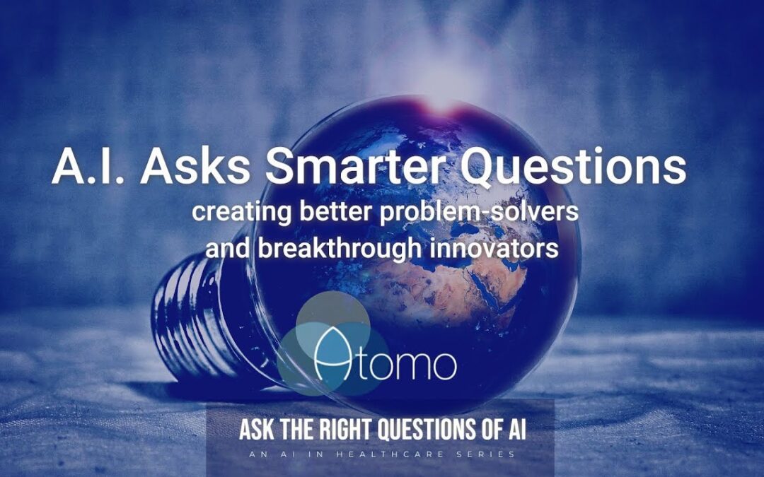 A.I. asks smarter questions creating better problem-solvers and breakthrough innovators