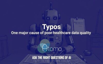 Typos: One major cause of poor healthcare data quality